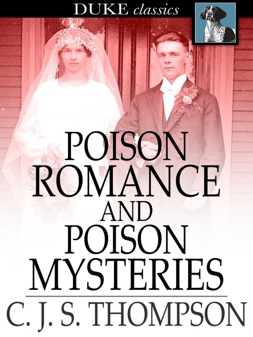Title details for Poison Romance and Poison Mysteries by C. J. S. Thompson - Available